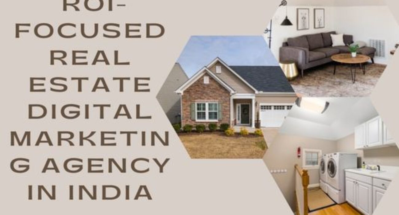 Real Estate Digital Marketing Agency In India