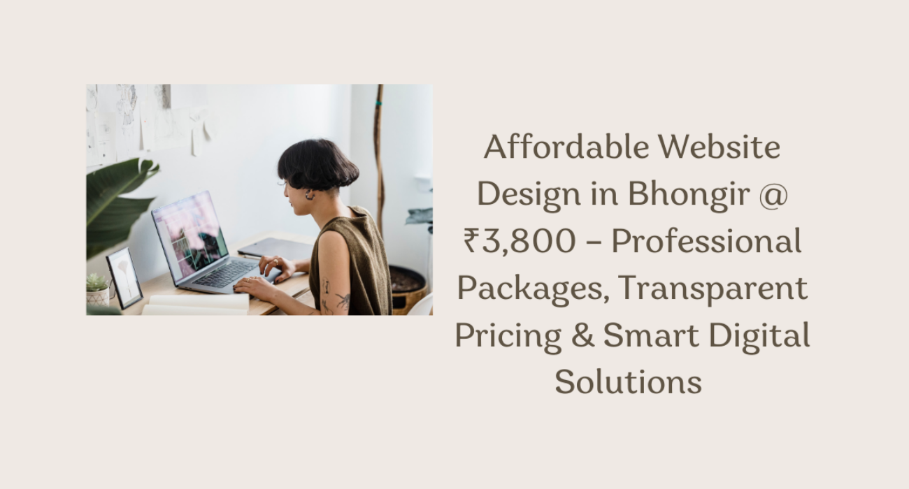 Affordable Website Design in Bhongir