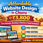 Affordable Website Design in Churu @ ₹3,800 – Free Domain, Hosting & Business Email Included