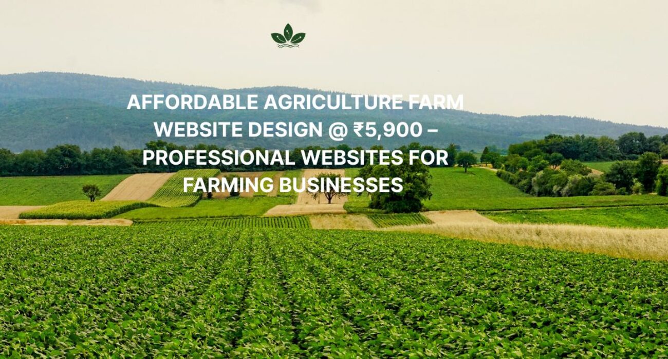 Affordable Agriculture Farm Website Design @ ₹5,900 – Professional Websites for Farming Businesses
