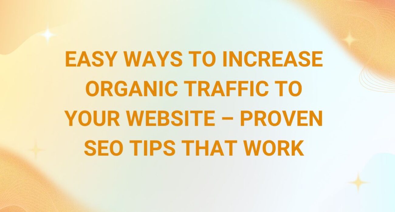Increase Organic Traffic to Your Website