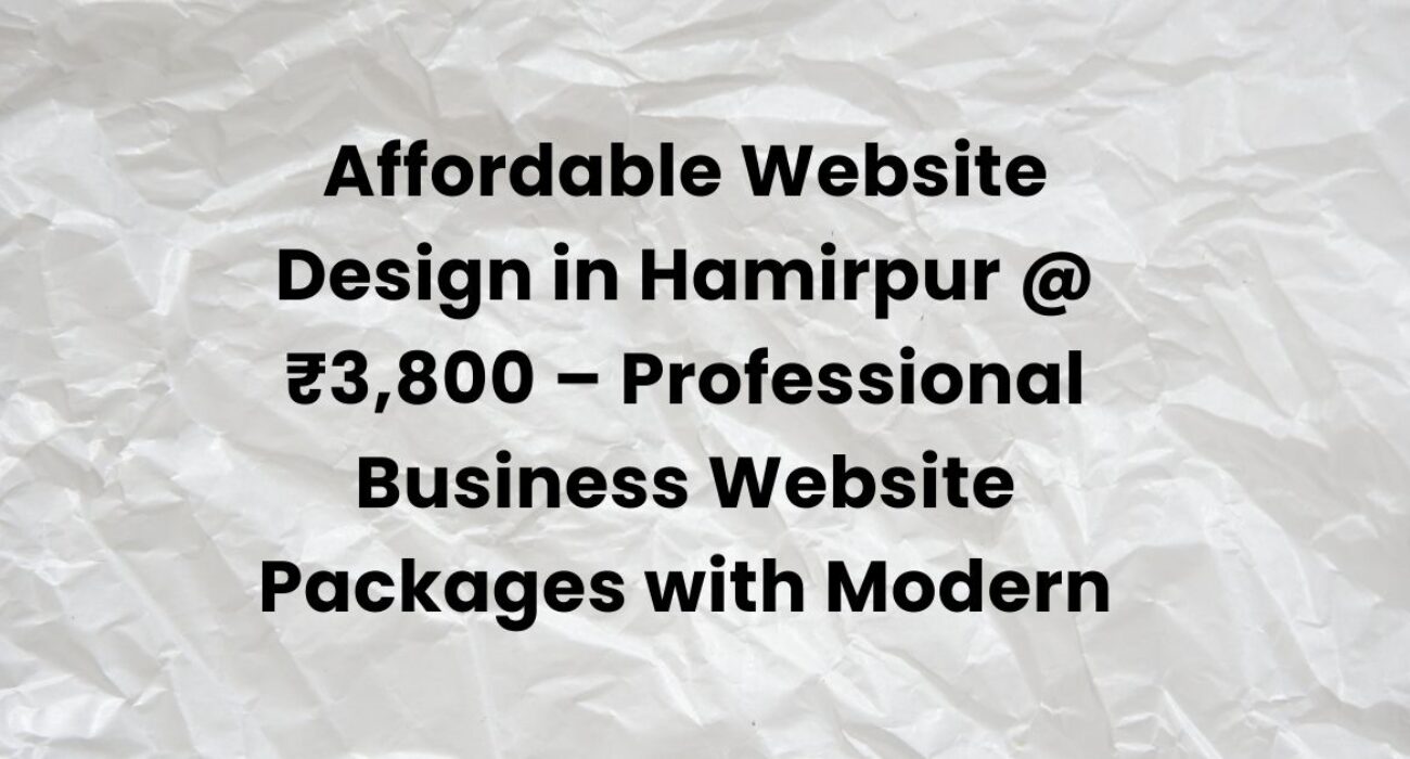 Affordable Website Design in Hamirpur