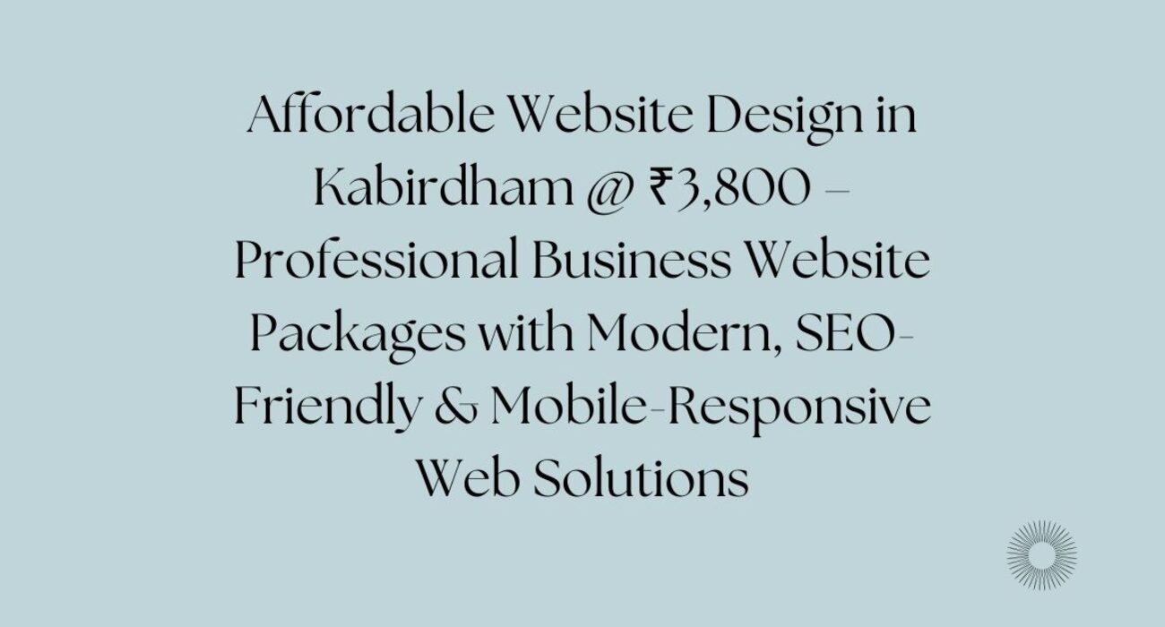 Affordable Website Design in Kabirdham
