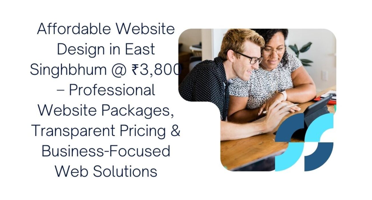 Affordable Website Design in East Singhbhum