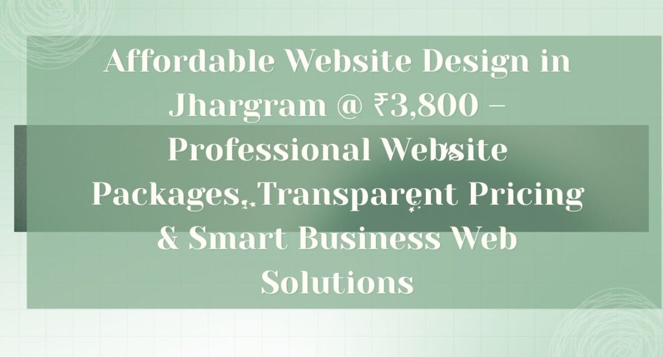 Affordable Website Design In Jhargram