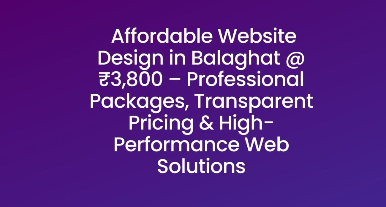 Affordable Website Design in Balaghat