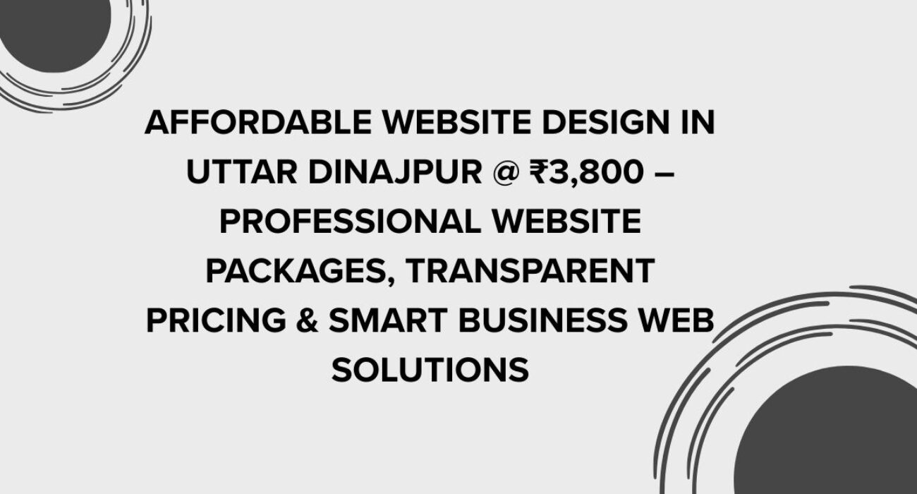 Affordable Website Design in Uttar Dinajpur