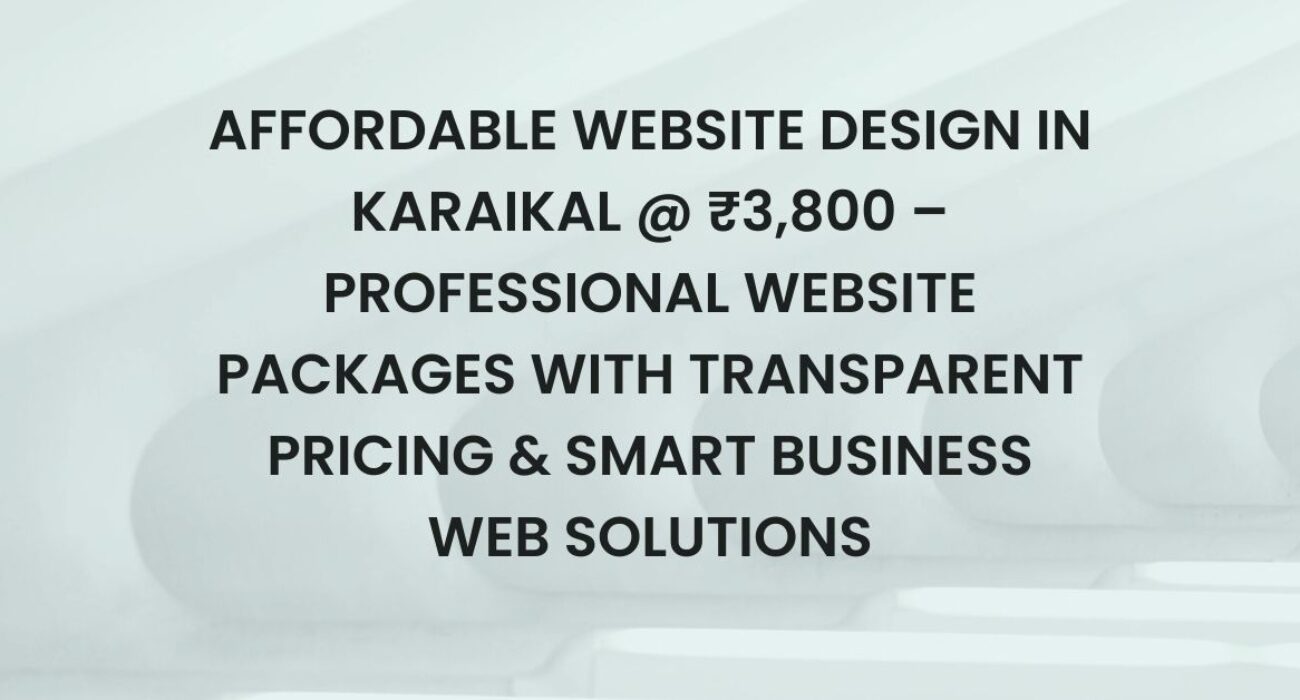 Affordable Website Design in Karaikal